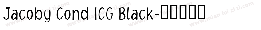 Jacoby Cond ICG Black字体转换